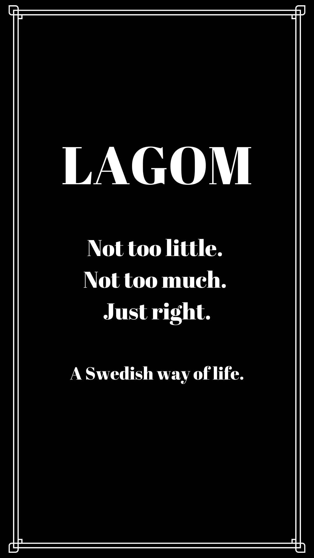 LAGOM, A SWEDISH WAY OF LIFE – Swedishness